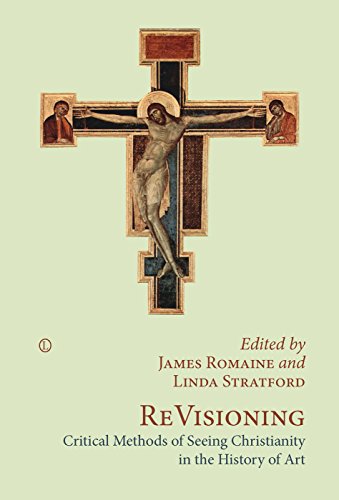 Beispielbild fr ReVisioning: Critical Methods of Seeing Christianity in the History of Art zum Verkauf von Books From California