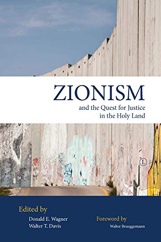Imagen de archivo de Zionism and the Quest for Justice in the Holy Land a la venta por TextbookRush