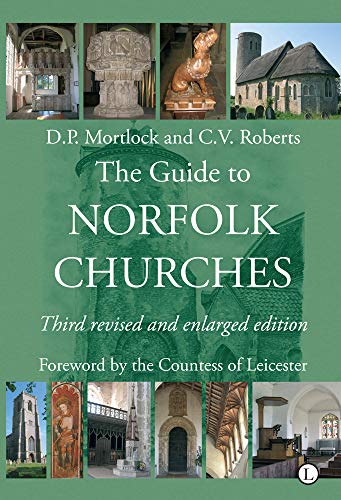 Beispielbild fr The Guide to Norfolk Churches: Third revised and enlarged edition zum Verkauf von Books Unplugged