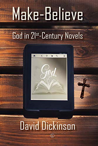 Beispielbild fr Make-Believe: God in 21st Century Novels zum Verkauf von WorldofBooks