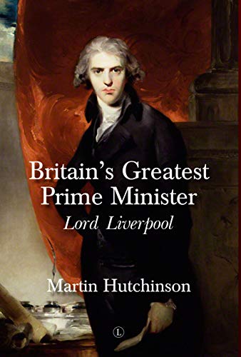 Beispielbild fr Britain's Greatest Prime Minister: Lord Liverpool zum Verkauf von WorldofBooks