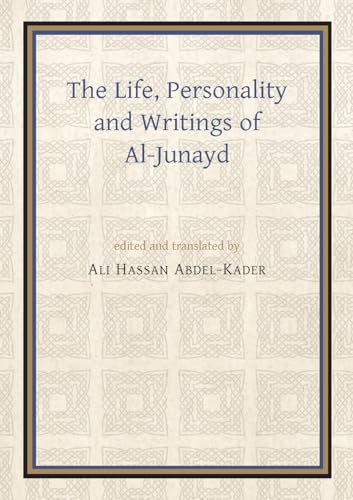 9780718902230: The Life, Personality and Writings of al-Junayd (Gibb Memorial Trust)