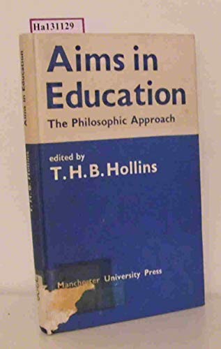 Beispielbild fr Aims in Education: The Philosophic Approach zum Verkauf von WorldofBooks