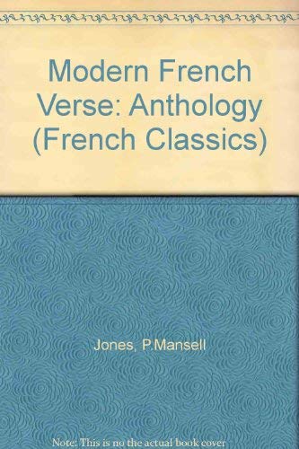 Stock image for Modern French Verse: Anthology (French Classics) for sale by Reuseabook