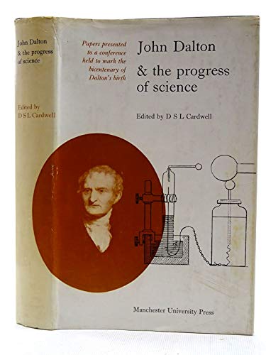 Stock image for John Dalton and the Progress of Science for sale by Hay-on-Wye Booksellers