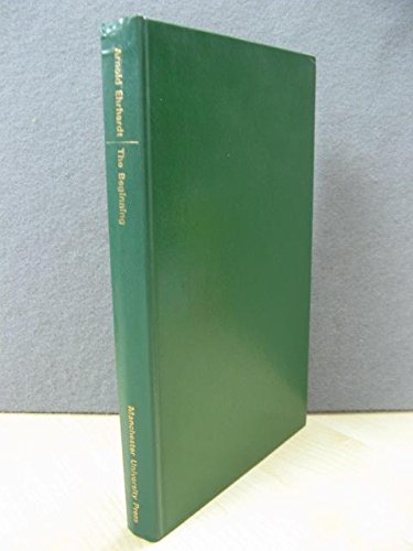 Beispielbild fr The beginning: A study in the Greek philosophical approach to the concept of creation from Anaximander to St John; zum Verkauf von Book House in Dinkytown, IOBA