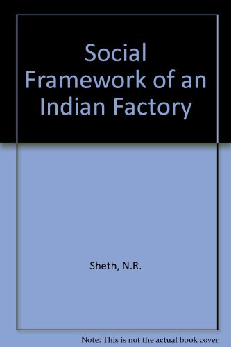 Stock image for The Social Framework of an Indian Factory for sale by Zubal-Books, Since 1961