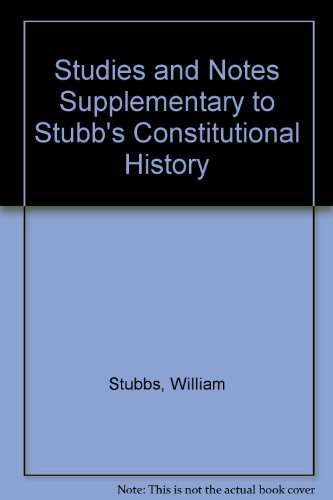 Stock image for Studies and Notes Supplementary to Stubb's Constitutional History for sale by Irish Booksellers