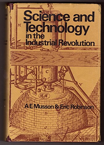 9780719003707: Science and technology in the Industrial Revolution