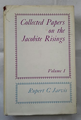 9780719003783: Collected Papers on the Jacobite Risings: v. 1
