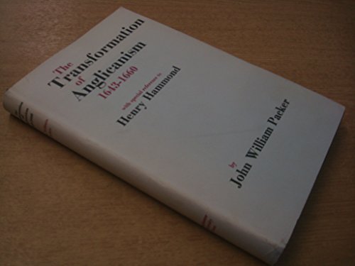 Imagen de archivo de The Transformation of Anglicanism, 1643-1660, with Special Reference to Henry Hammond a la venta por Midtown Scholar Bookstore