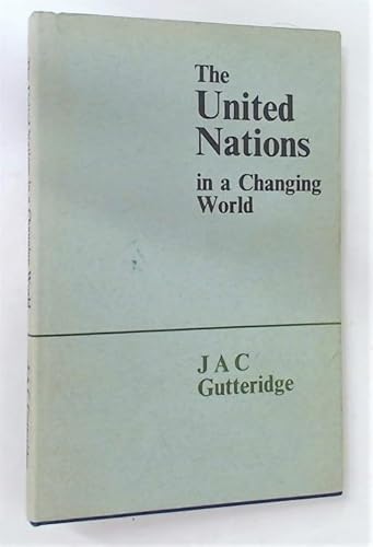 United Nations in a Changing World (Melland Schill Studies in International Law)