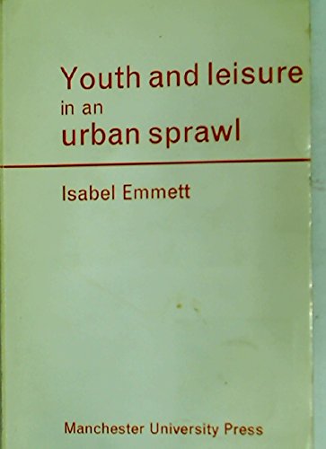 Beispielbild fr Youth and Leisure in An Urban Sprawl zum Verkauf von Anybook.com