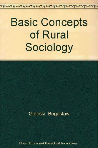 Stock image for Basic Concepts of Rural Sociology for sale by Better World Books Ltd