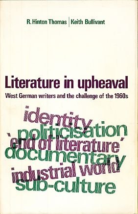 Stock image for Literature In Upheaval: West German Writers And The Challenge Of The 1960's for sale by GloryBe Books & Ephemera, LLC