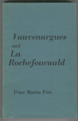 Vauvenargues and La Rochefoucauld