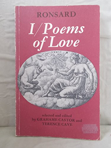 Stock image for Ronsard: 1 Poems of Love for sale by G.J. Askins Bookseller