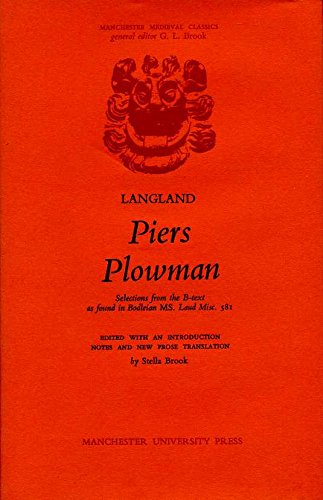 Stock image for Piers Plowman. Selections from the B-Text as Found in Bodleian Ms.Laud Misc. 581 for sale by The Calico Cat Bookshop