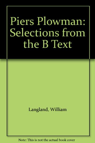 Piers Plowman: Selections from the B Text (9780719006265) by Langland, William