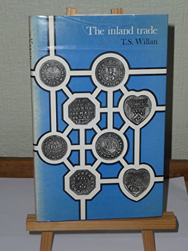 Beispielbild fr The Inland Trade : Studies in English Internal Trade in the Sixteenth and Seventeenth Centuries zum Verkauf von Better World Books