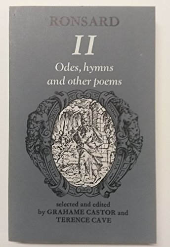 Stock image for Ronsard II Odes, Hymns and Other Poems for sale by Kevin T. Ransom- Bookseller