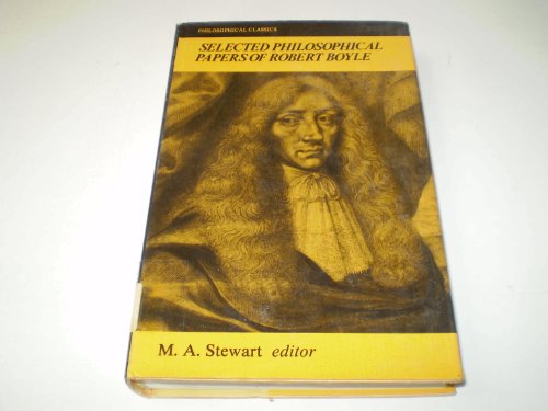 Stock image for Selected Philosophical Papers of Robert Boyle for sale by Better World Books