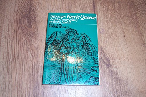 Spenser's 'Faerie Queene': A Critical Commentary on Books I and II (9780719006982) by Brooks-Davies, Douglas
