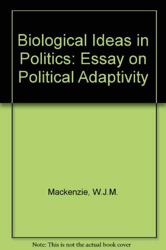 Beispielbild fr Biological Ideas in Politics: An Essay on Political Adaptivity zum Verkauf von Anybook.com