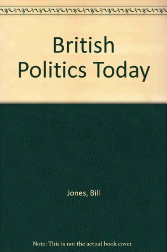 British Politics Today - Kavanagh, Dennis