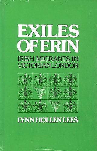 Imagen de archivo de Exiles of Erin: Irish Migrants in Victorian London a la venta por WorldofBooks