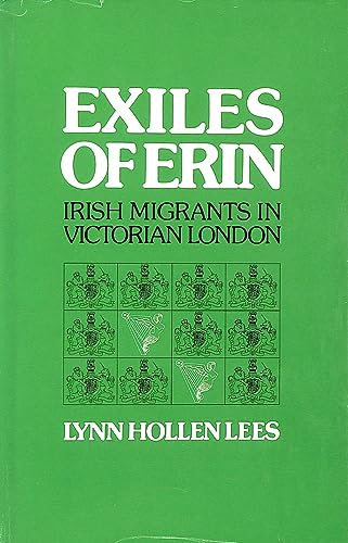 Stock image for Exiles of Erin: Irish Migrants in Victorian London for sale by WorldofBooks