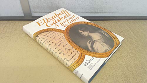 Stock image for Elizabeth Gaskell : A Portrait in Letters for sale by Better World Books Ltd