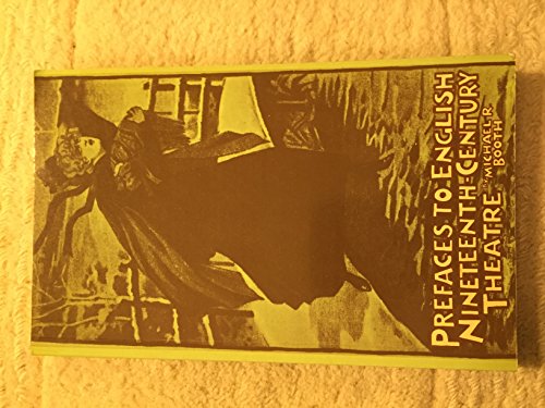 Prefaces to English Nineteenth-Century Theatre. With a new preface and bibliography (9780719008238) by Michael R. Booth