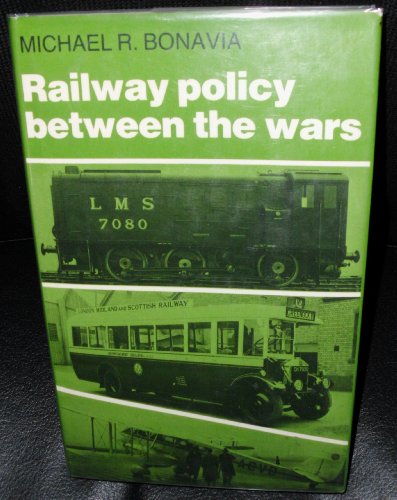 Imagen de archivo de Railway Policy Between the Wars a la venta por WorldofBooks