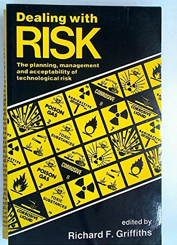9780719008948: Dealing with Risk: Planning, Management and Acceptability of Technological Risk