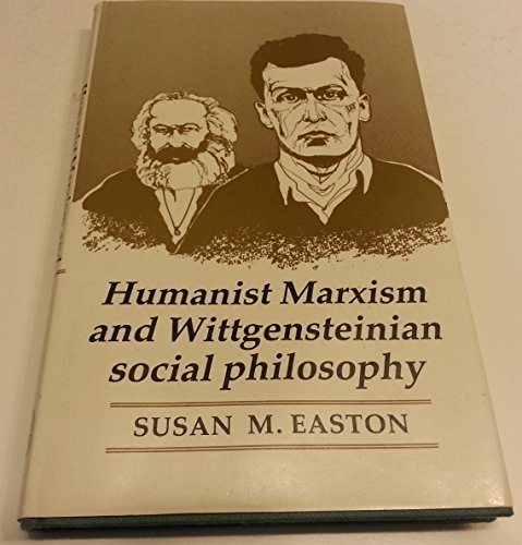 Imagen de archivo de Humanist Marxism and Wittgensteinian Social Philosophy a la venta por ThriftBooks-Atlanta