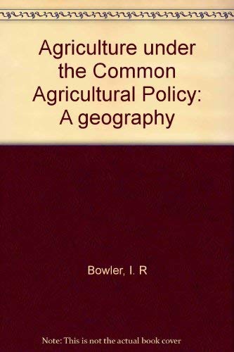 Stock image for AGRICULTURE UNDER THE COMMON AGRICULTRAL POLICY for sale by Vashon Island Books