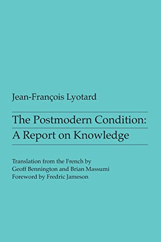 Beispielbild fr The Postmodern Condition: A Report on Knowledge (Theory & History of Literature) zum Verkauf von WorldofBooks