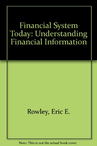 9780719014871: The Financial System Today: Understanding Financial Information
