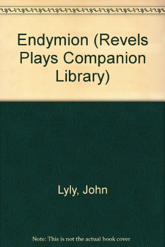 9780719015519: Endymion (Revels Plays Companion Library)