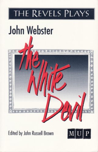 Beispielbild fr The White Devil (Revels Plays Companion Library) zum Verkauf von WorldofBooks