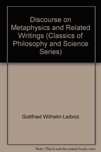Stock image for G.W. Leibniz: Discourse on Metaphysics and Related Writings for sale by Row By Row Bookshop