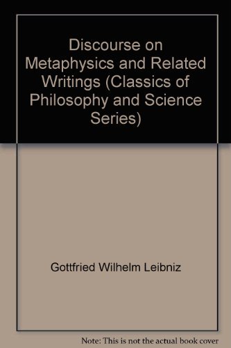 Stock image for G. W. Leibniz : Discourse on Metaphysics and Related Writings for sale by Better World Books Ltd