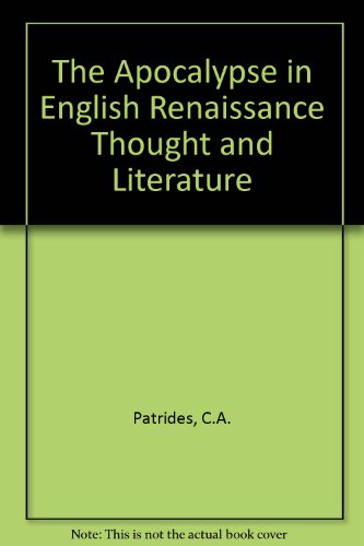 Beispielbild fr The Apocalypse in English Renaissance Thought and Literature zum Verkauf von Plantin Books