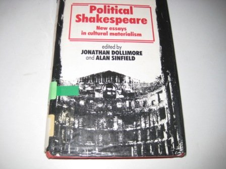 Stock image for Political Shakespeare: New Essays in Cultural Materialism for sale by ThriftBooks-Dallas
