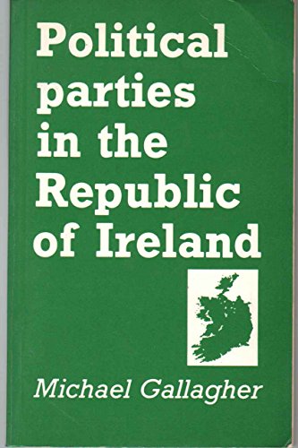Stock image for Political Parties in the Republic of Ireland for sale by Magus Books Seattle