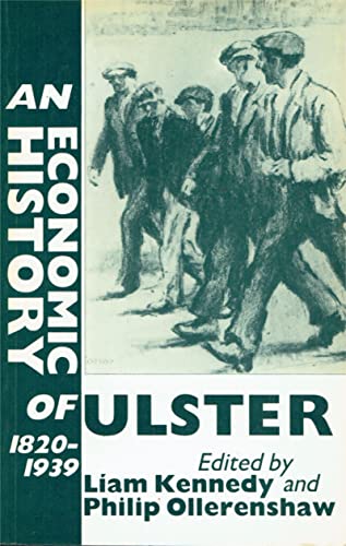 Beispielbild fr An Economic History of Ulster, 1820-1939 zum Verkauf von WorldofBooks