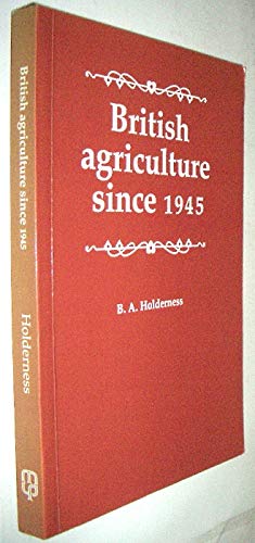 9780719018312: British Agriculture Since 1945
