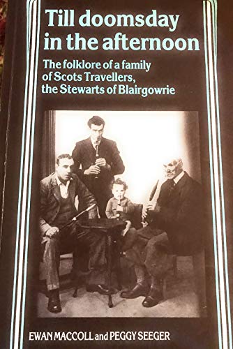 9780719018473: Till Doomsday in the Afternoon: Folklore of a Family of Scots Travellers, the Stewarts of Blairgowrie