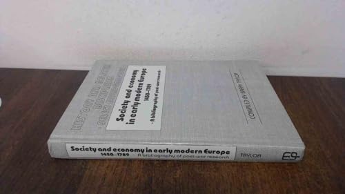 Stock image for Society and Economy in Early Modern Europe, 1450-1789: A Bibliography of Post-War Research (History and Related Disciplines Select Bibliographies) for sale by HPB-Red